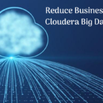 Reduce Business Risks With Cloudera Big Data Analytics