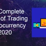 The Complete Guide of Trading Cryptocurrency 2020