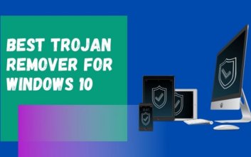 Best Trojan Remover for Windows 10