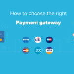 How to choose the right payment gateway