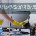 List of Commercial Janitorial Services for Post-COVID Office Opening