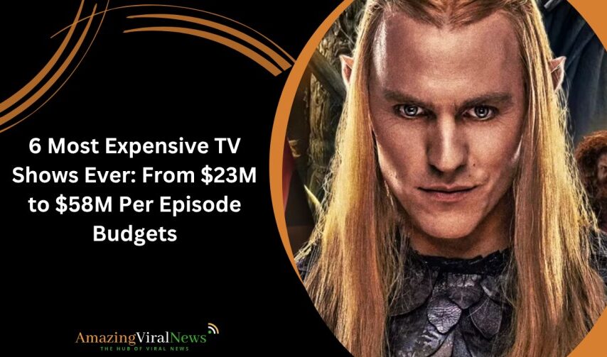 6 Most Expensive TV Shows Ever